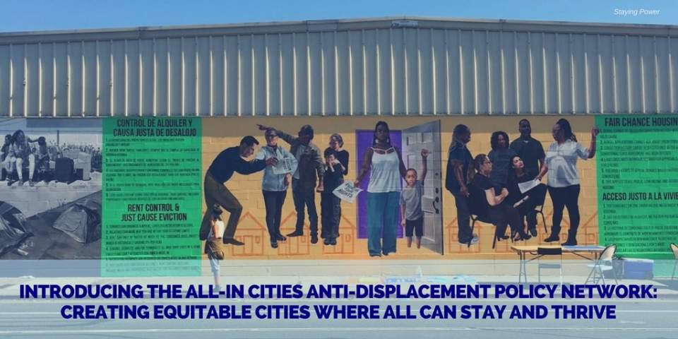 Fighting Against Displacement: The All-In Cities Anti-Displacement Policy Network
